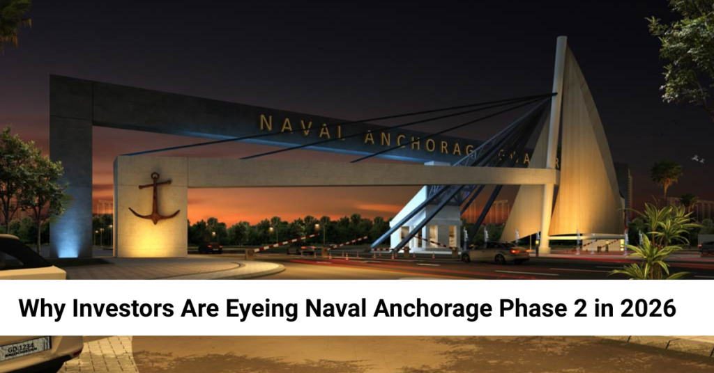 Why Investors Are Eyeing Naval Anchorage Phase 2 in 2026 